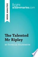 The Talented Mr Ripley by Patricia Highsmith (Book Analysis)