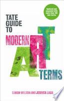 The Tate Guide to Modern Art Terms