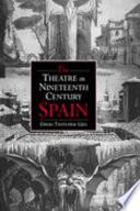The Theatre in Nineteenth-Century Spain