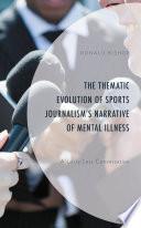The Thematic Evolution of Sports Journalism's Narrative of Mental Illness