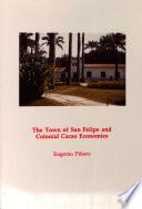 The Town of San Felipe and Colonial Cacao Economies