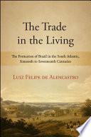 The Trade in the Living