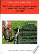 The Transformation of National Identity in the Basque Country of France, 1789-2006