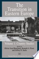 The Transition in Eastern Europe, Volume 1