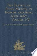 The Travels of Peter Mundy, in Europe and Asia, 1608-1667
