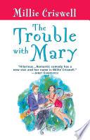 The Trouble With Mary