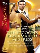 The Tycoon's Blackmailed Mistress