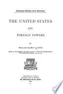 The United States and Foreign Powers