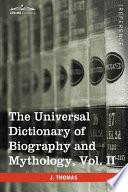 The Universal Dictionary of Biography and Mythology
