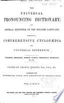 The Universal Pronouncing Dictionary, and General Expositor of the English Language
