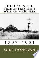 The USA in the Time of President William Mckinley