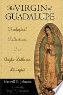 The Virgin of Guadalupe