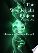 The Wanderjahr Project Volume One