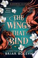 The Wings That Bind (Bloodwing Academy, Book 3)