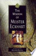 The Wisdom of Meister Eckhart