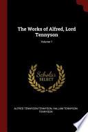 The Works of Alfred, Lord Tennyson; Volume 1