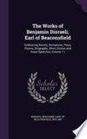 The Works of Benjamin Disraeli, Earl of Beaconsfield