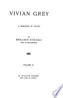 The Works of Benjamin Disraeli: Vivian Grey