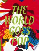 The World Goes Pop