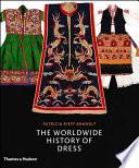 The Worldwide History of Dress