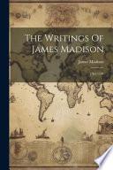 The Writings of James Madison: 1783-1787