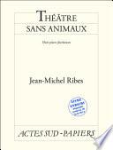 Théâtre sans animaux