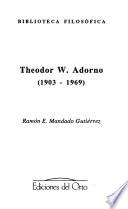 Theodor W. Adorno (1903-1969)