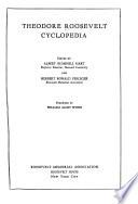 Theodore Roosevelt Cyclopedia