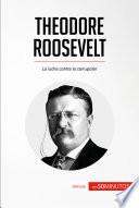Theodore Roosevelt