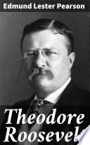 Theodore Roosevelt