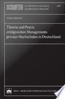 Theorie und Praxis erfolgreichen Managements privater Hochschulen in Deutschland