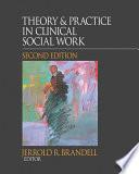 Theory & Practice in Clinical Social Work