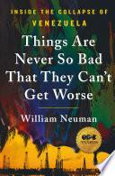 Things Are Never So Bad That They Can't Get Worse