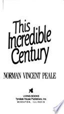 This Incredible Century
