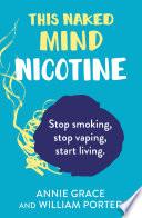 This Naked Mind: Nicotine