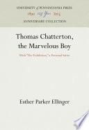 Thomas Chatterton, the Marvelous Boy