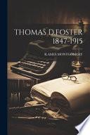 Thomas D.Foster 1847-1915