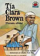 Tía Clara Brown (Aunt Clara Brown)