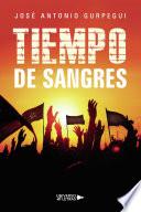 Tiempo de sangres
