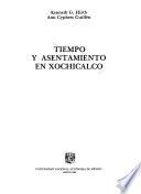 Tiempo y asentamiento en Xochicalco