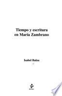 Tiempo y escritura en María Zambrano