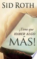 ¡Tiene Que Haber Algo Más!