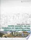Tierra Vacante en Las Ciudades de America Latina