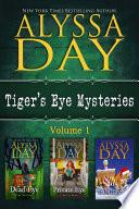 Tiger's Eye Mysteries Volume 1