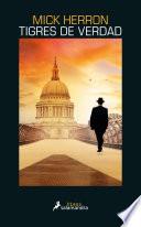 Tigres de verdad (Serie Jackson Lamb 3)