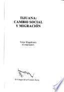 Tijuana, cambio social y migración