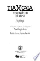 Tlaxcala: Los orígenes, arqueología