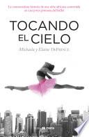Tocando el cielo