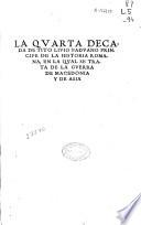 Todas las Decadas de Tito Liuio Paduano, que hasta al presente se hallaron y fueron impressas en Latin