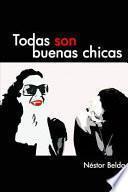 Todas Son Buenas Chicas
